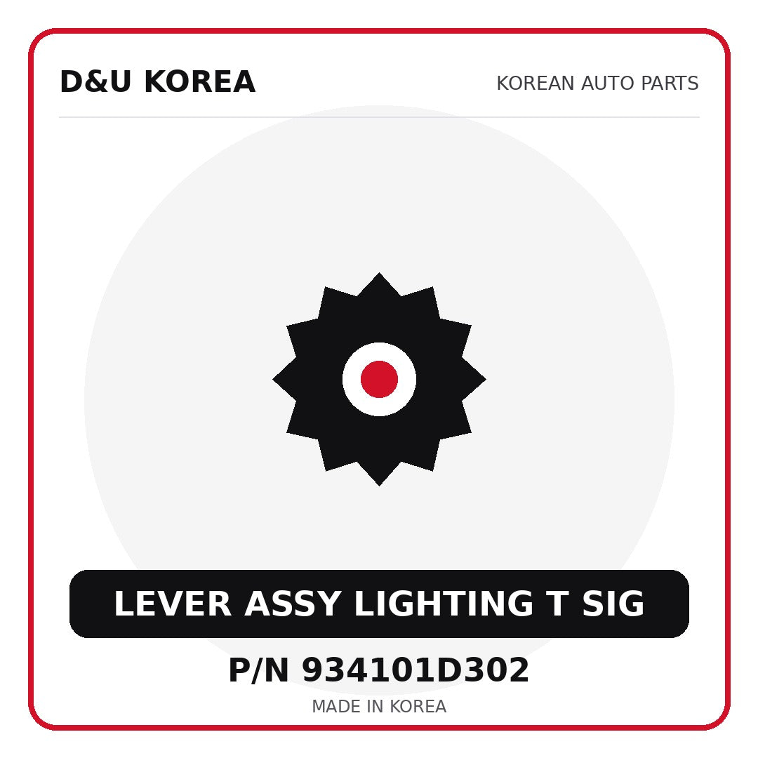 Genuine Mobis LEVER ASSY LIGHTING T SIG 934101D302 for Korean vehicles | D&U Korea