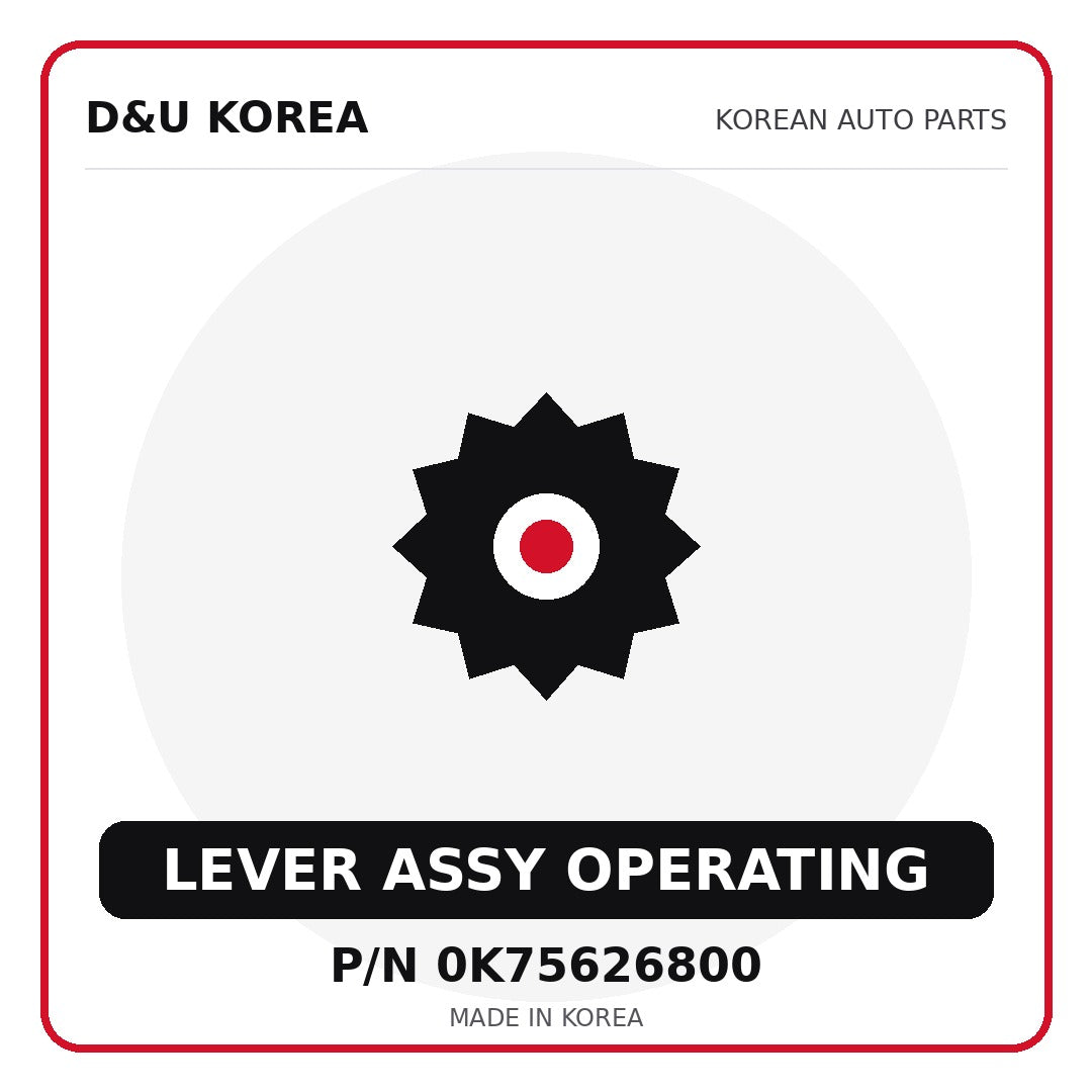 Genuine Mobis LEVER ASSY OPERATING 0K75626800 - Korean auto parts from D&U Korea