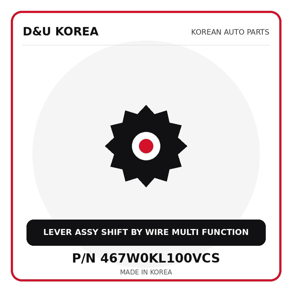 Genuine Mobis LEVER ASSY SHIFT BY WIRE MULTI FUNCTION 467W0KL100VCS for Korean vehicles | D&U Korea