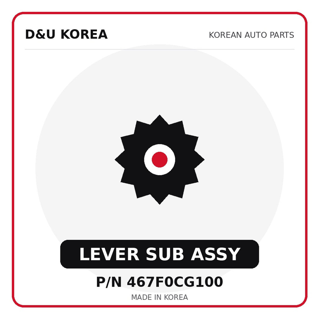 Genuine Mobis LEVER SUB ASSY 467F0CG100 - Korean auto parts from D&U Korea