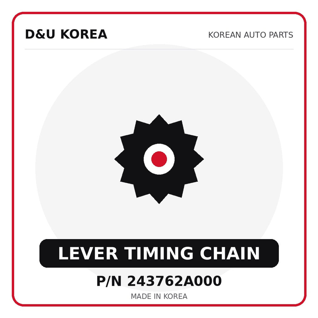 Genuine Mobis LEVER TIMING CHAIN 243762A000 for Korean vehicles | D&U Korea