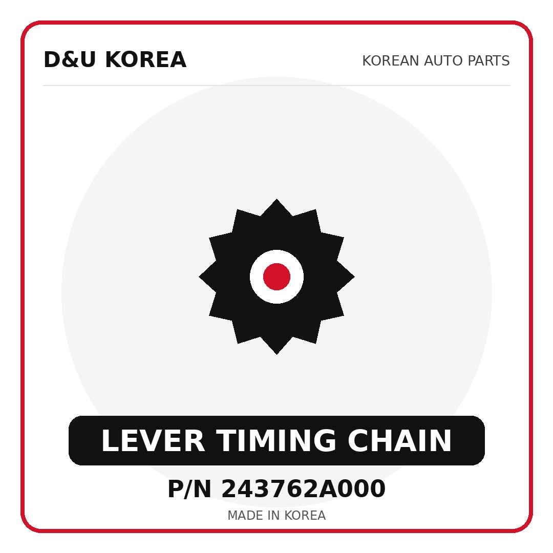 Genuine Mobis LEVER TIMING CHAIN 243762A000 for Korean vehicles | D&U Korea