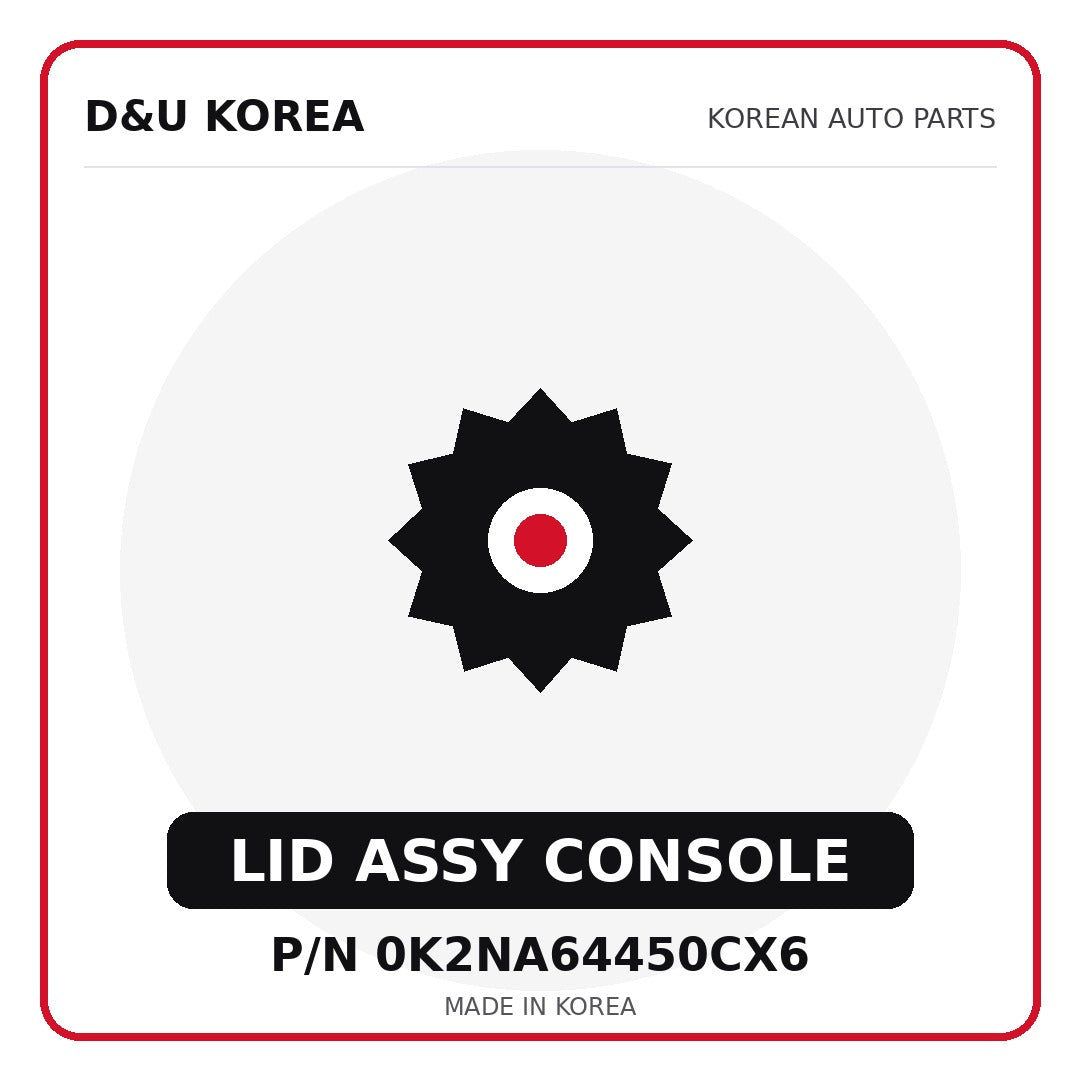 Genuine Mobis LID ASSY CONSOLE 0K2NA64450CX6 for Korean vehicles | D&U Korea