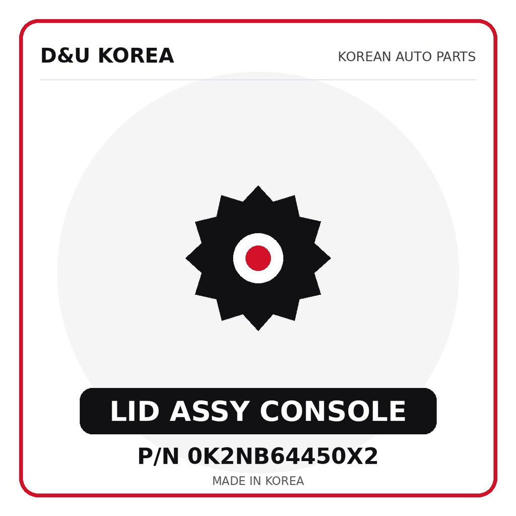 Genuine Mobis LID ASSY CONSOLE 0K2NB64450X2 for Korean vehicles | D&U Korea