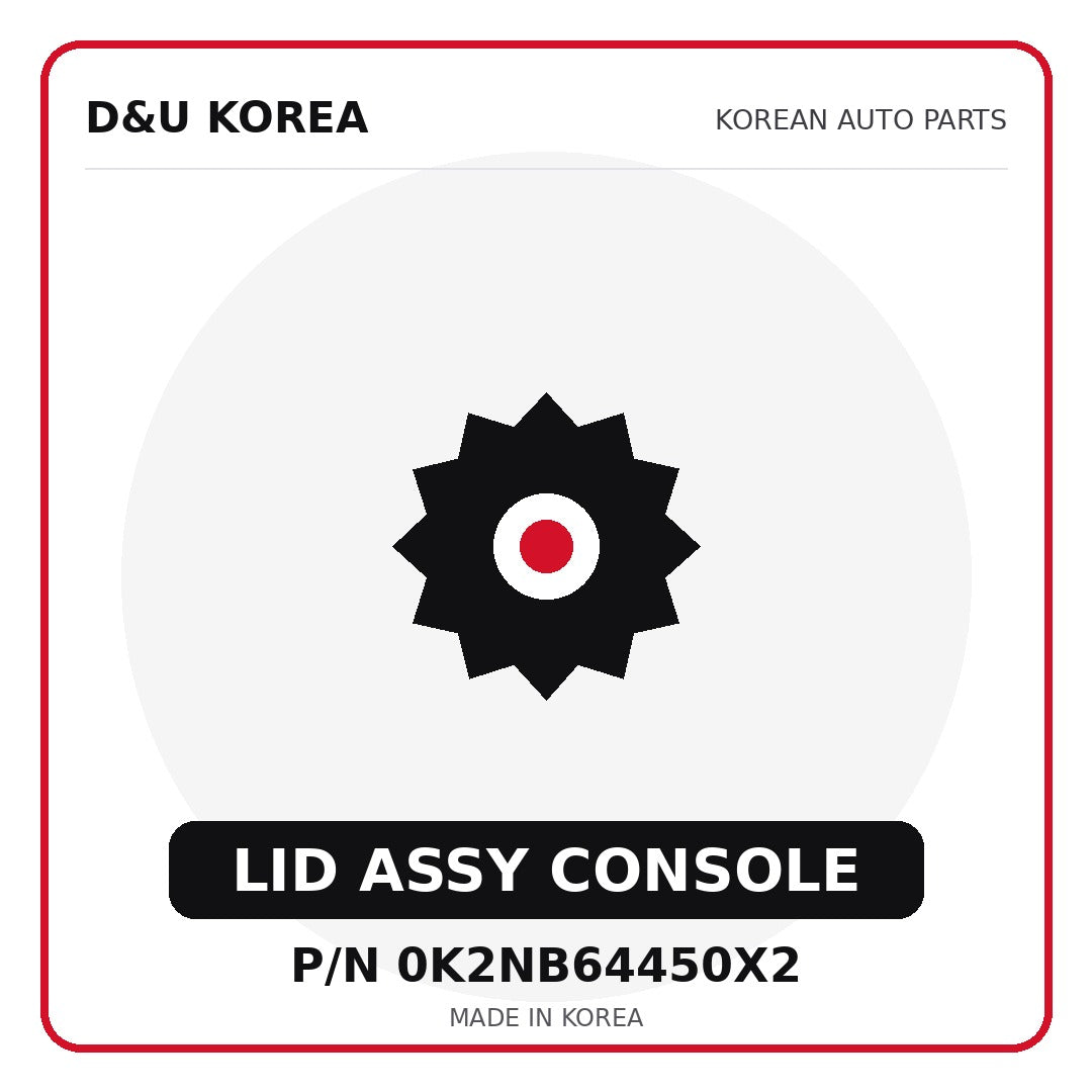 Genuine Mobis LID ASSY CONSOLE 0K2NB64450X2 for Korean vehicles | D&U Korea
