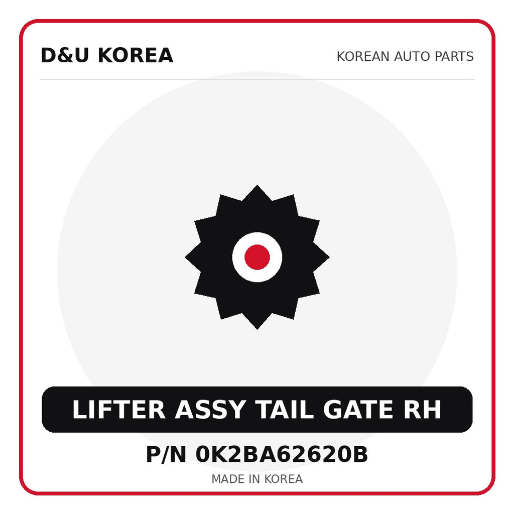 Genuine Mobis LIFTER ASSY TAIL GATE RH 0K2BA62620B - Korean auto parts from D&U Korea