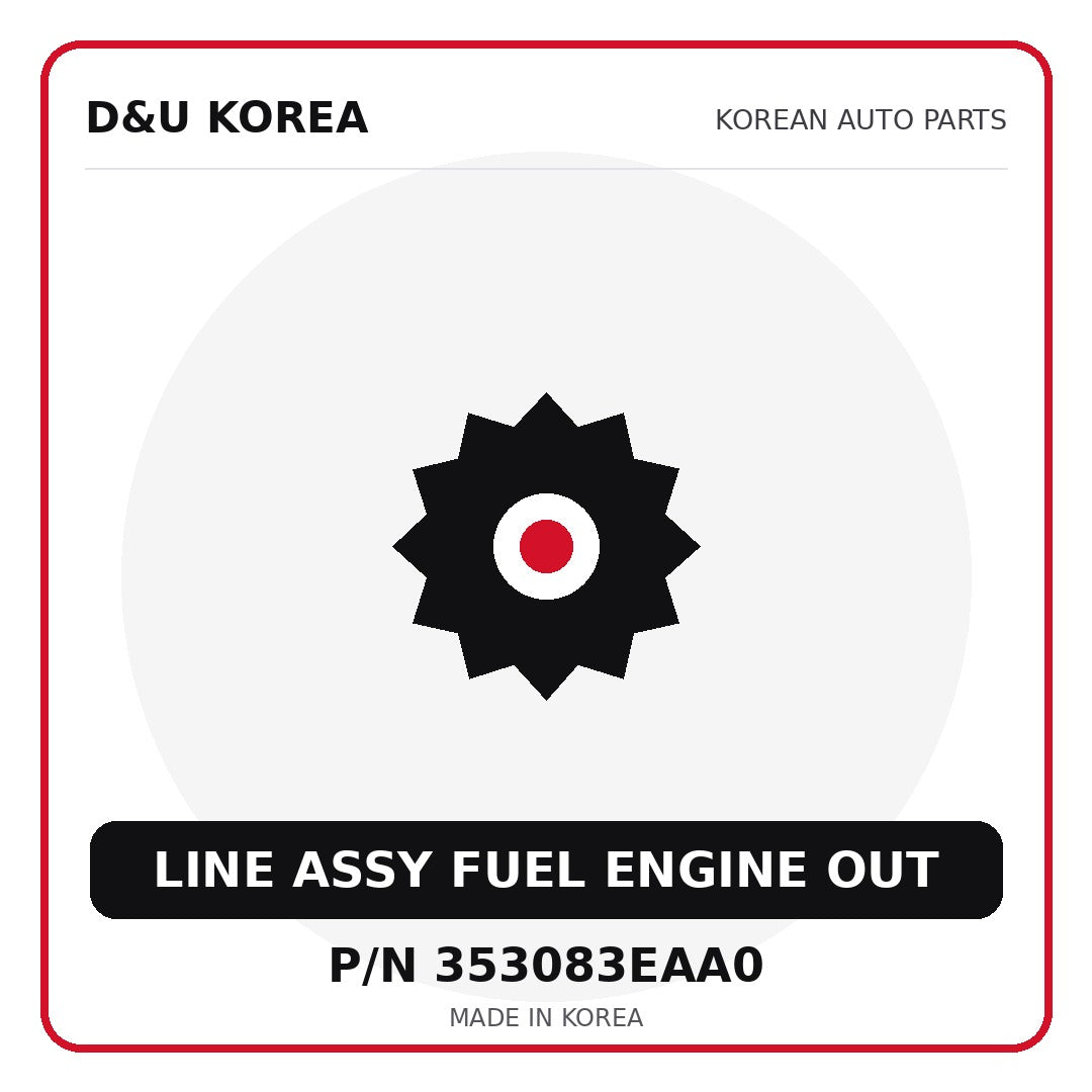 Genuine Mobis LINE ASSY FUEL ENGINE OUT 353083EAA0 - Korean auto parts from D&U Korea