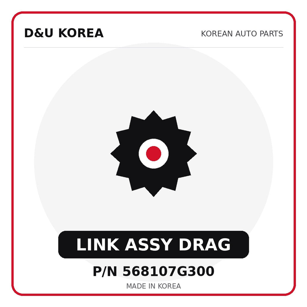 Genuine Mobis LINK ASSY DRAG 568107G300 for Korean vehicles | D&U Korea