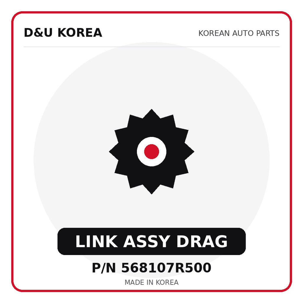 Genuine Mobis LINK ASSY DRAG 568107R500 for Korean vehicles | D&U Korea