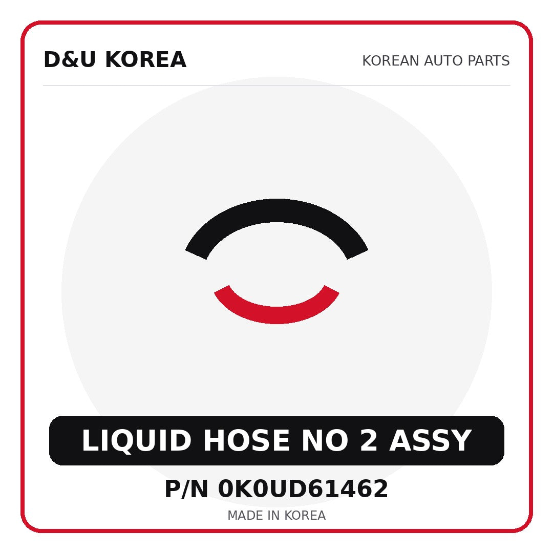 Genuine Mobis LIQUID HOSE NO 2 ASSY 0K0UD61462 - Korean auto parts from D&U Korea
