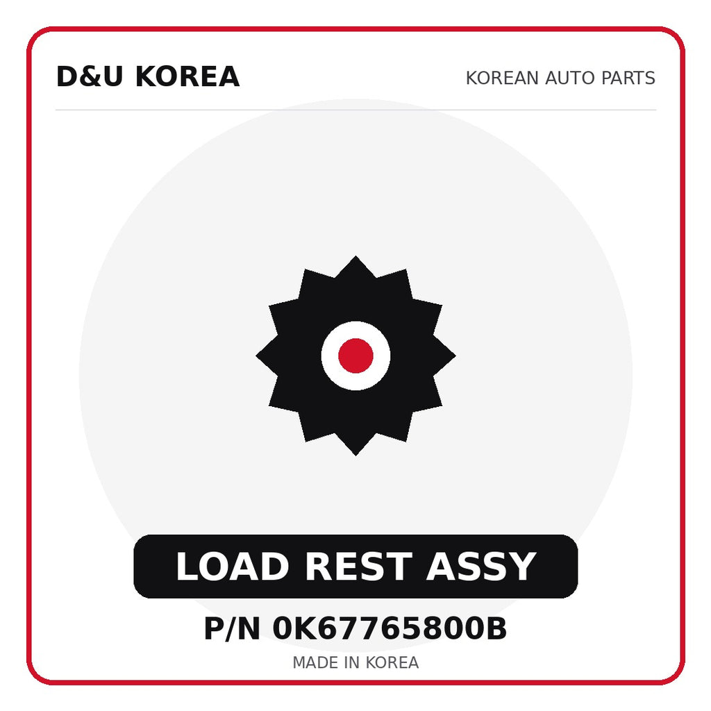 Genuine Mobis LOAD REST ASSY 0K67765800B - Korean auto parts from D&U Korea