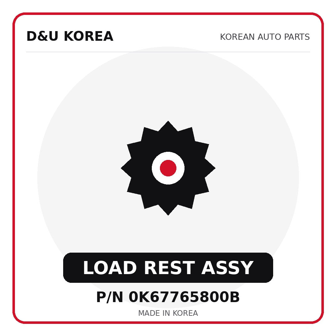Genuine Mobis LOAD REST ASSY 0K67765800B - Korean auto parts from D&U Korea
