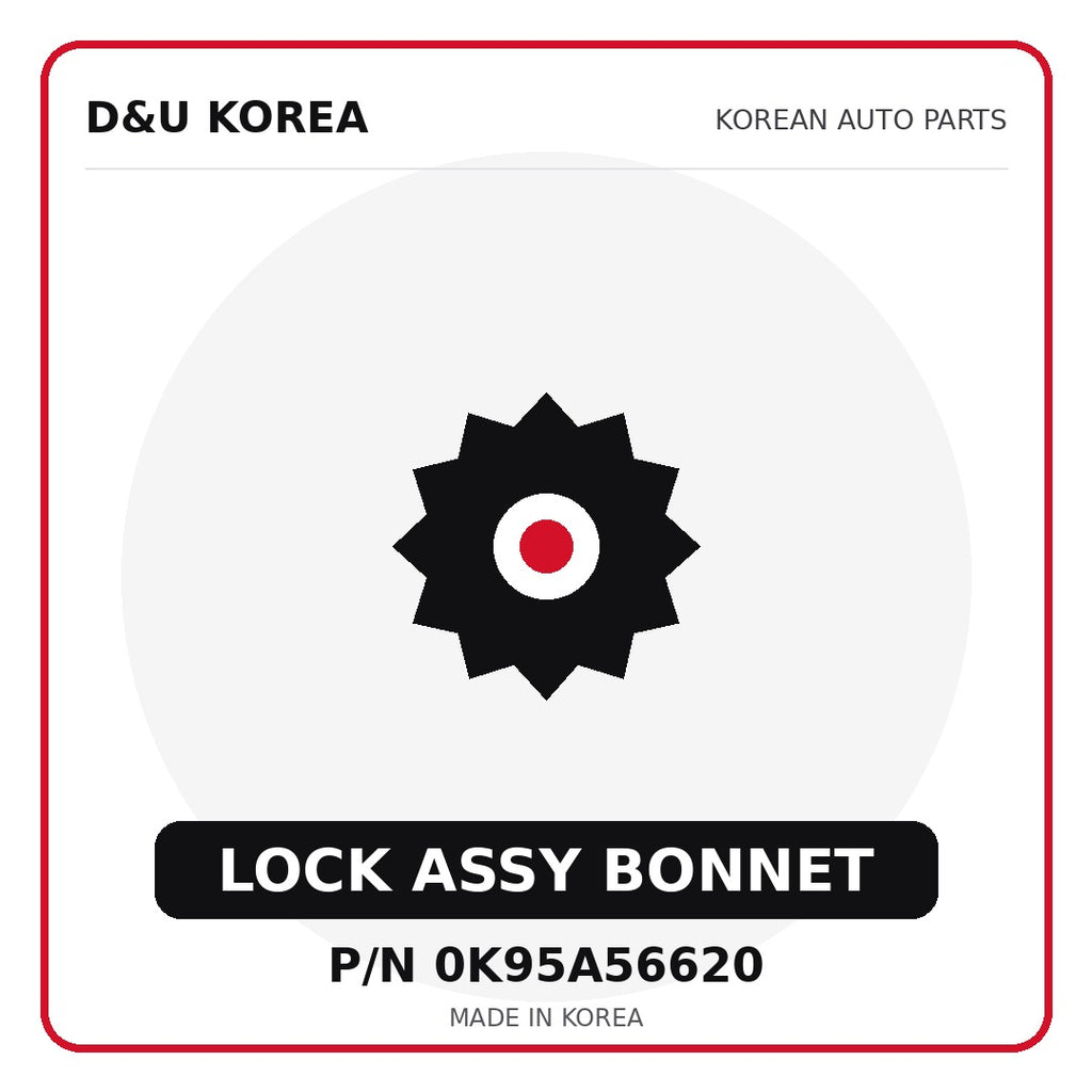 Genuine Mobis LOCK ASSY BONNET 0K95A56620 for Korean vehicles | D&U Korea
