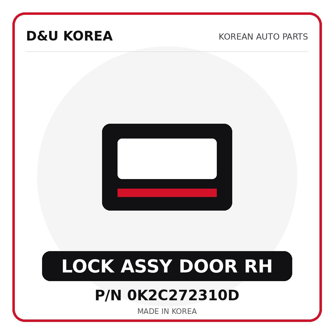 Genuine Mobis LOCK ASSY DOOR RH 0K2C272310D - Korean auto parts from D&U Korea