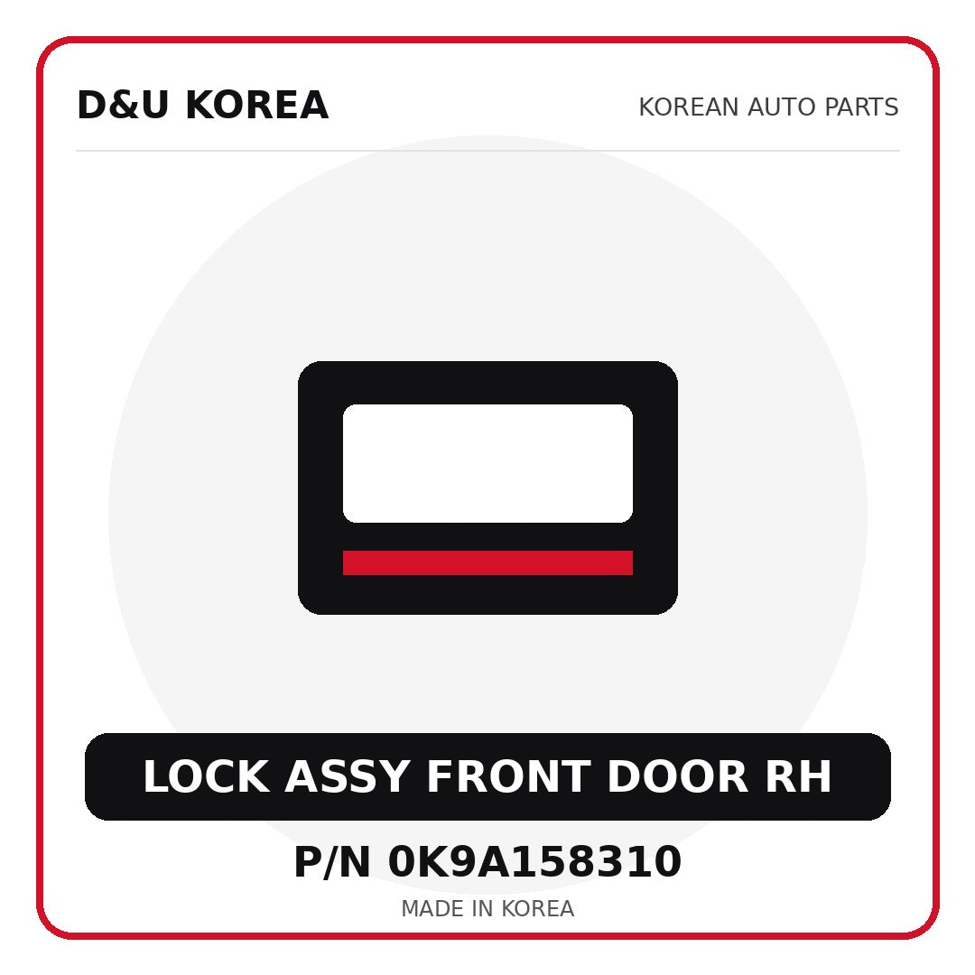 Genuine Mobis LOCK ASSY FRONT DOOR RH 0K9A158310 - Korean auto parts from D&U Korea