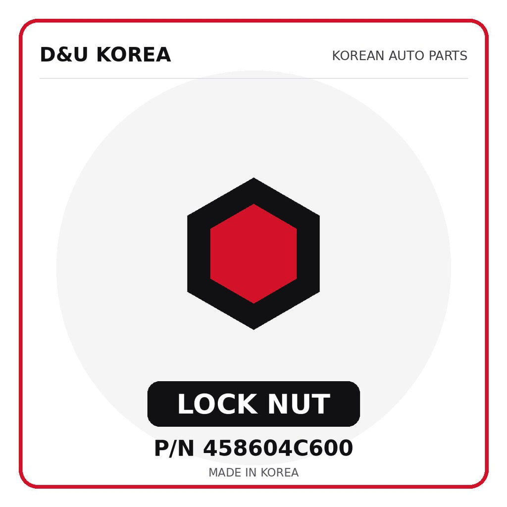 Genuine Mobis LOCK NUT 458604C600 - Korean auto parts from D&U Korea