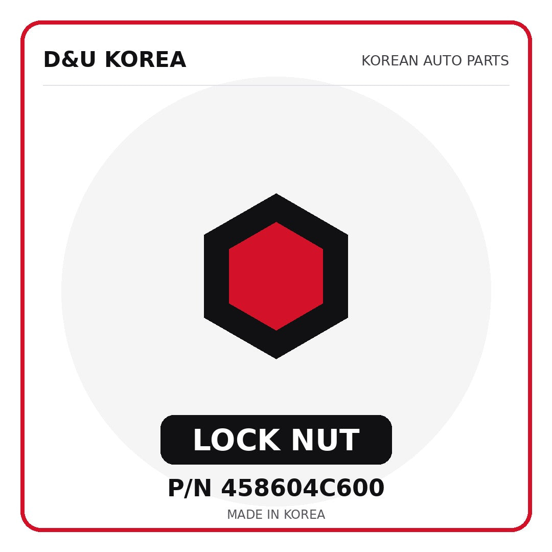 Genuine Mobis LOCK NUT 458604C600 - Korean auto parts from D&U Korea