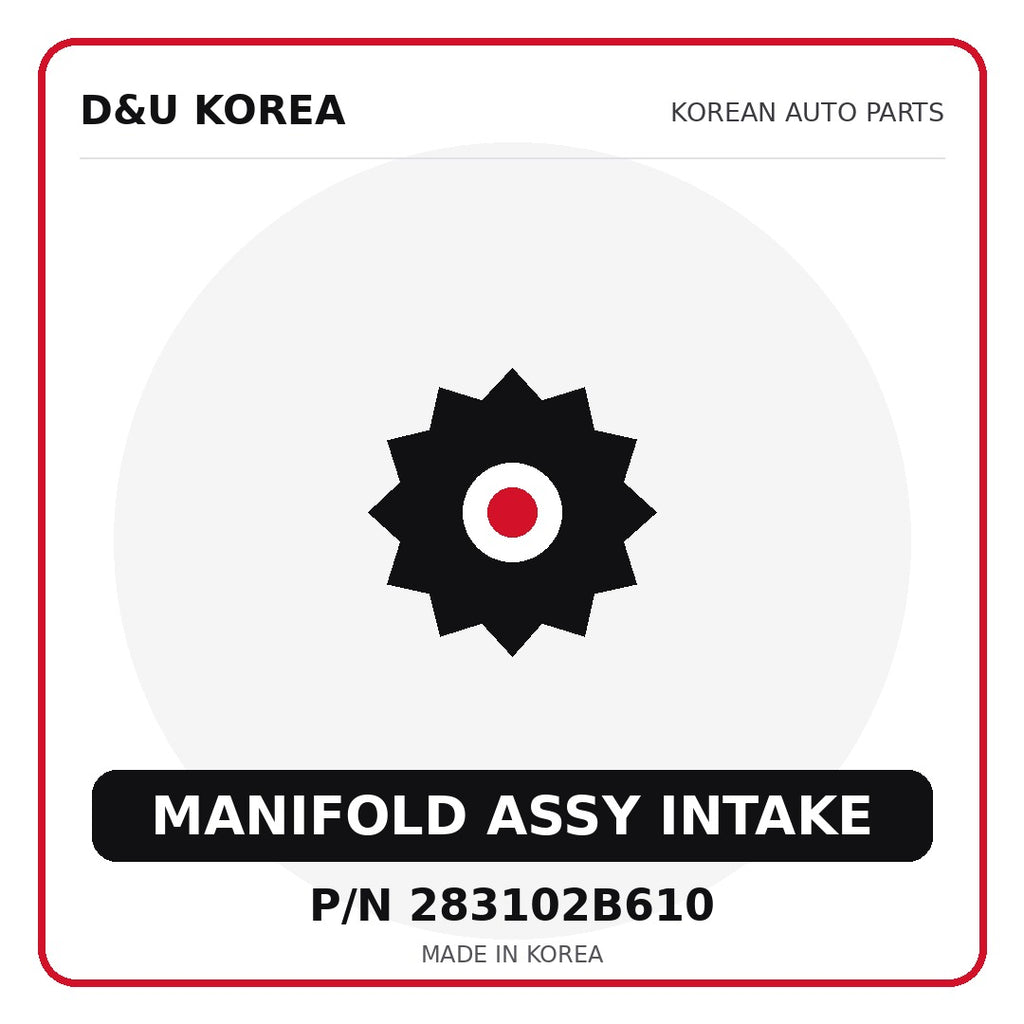 Genuine Mobis MANIFOLD ASSY INTAKE 283102B610 for Korean vehicles | D&U Korea