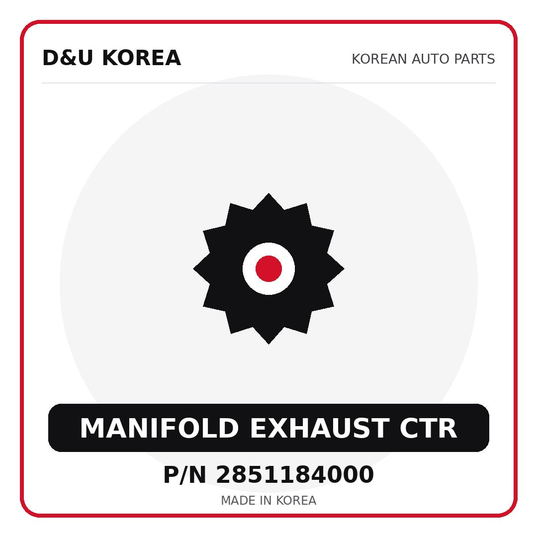 Genuine Mobis MANIFOLD EXHAUST CTR 2851184000 - Korean auto parts from D&U Korea