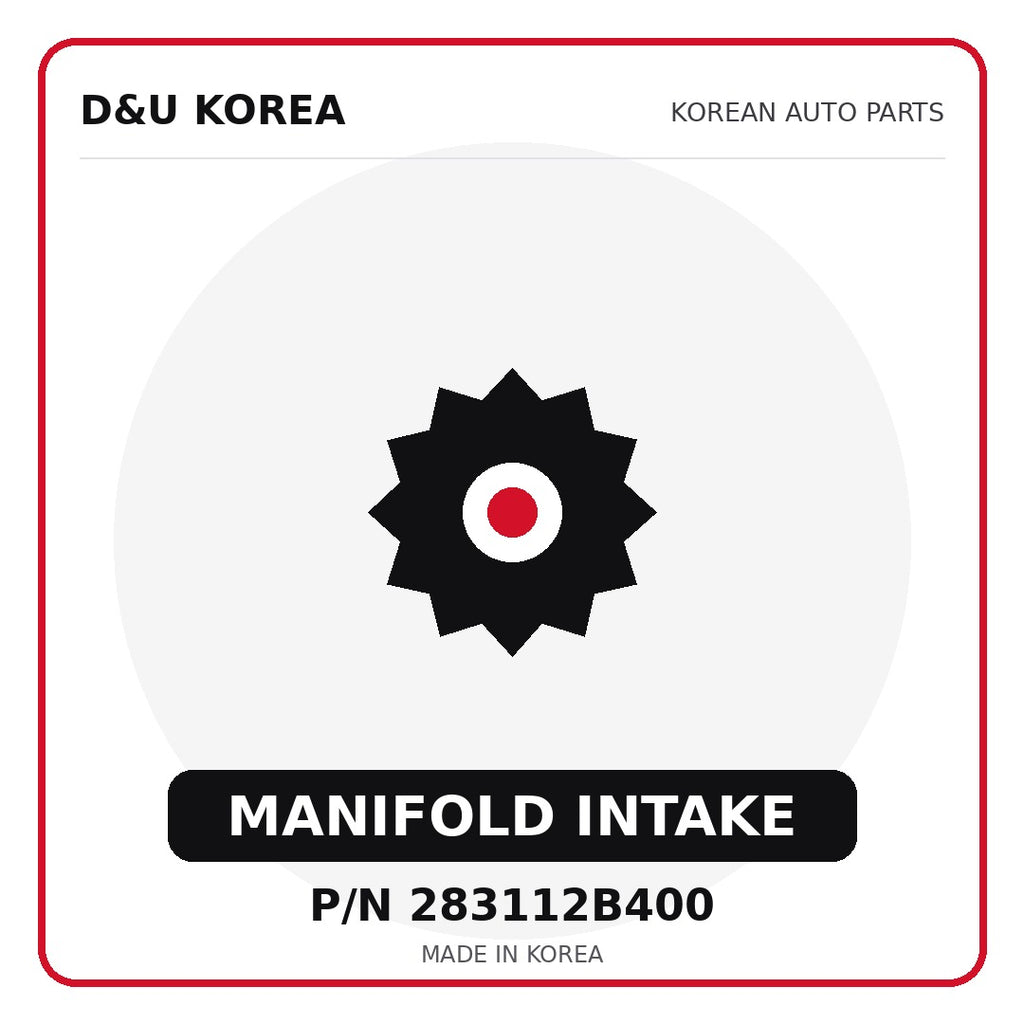 Genuine Mobis MANIFOLD INTAKE 283112B400 - Korean auto parts from D&U Korea