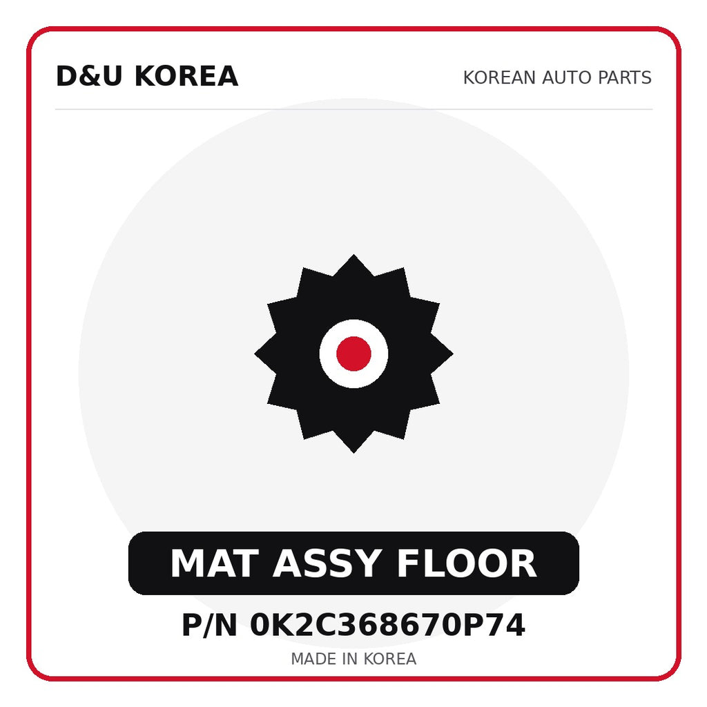 Genuine Mobis MAT ASSY FLOOR 0K2C368670P74 - Korean auto parts from D&U Korea