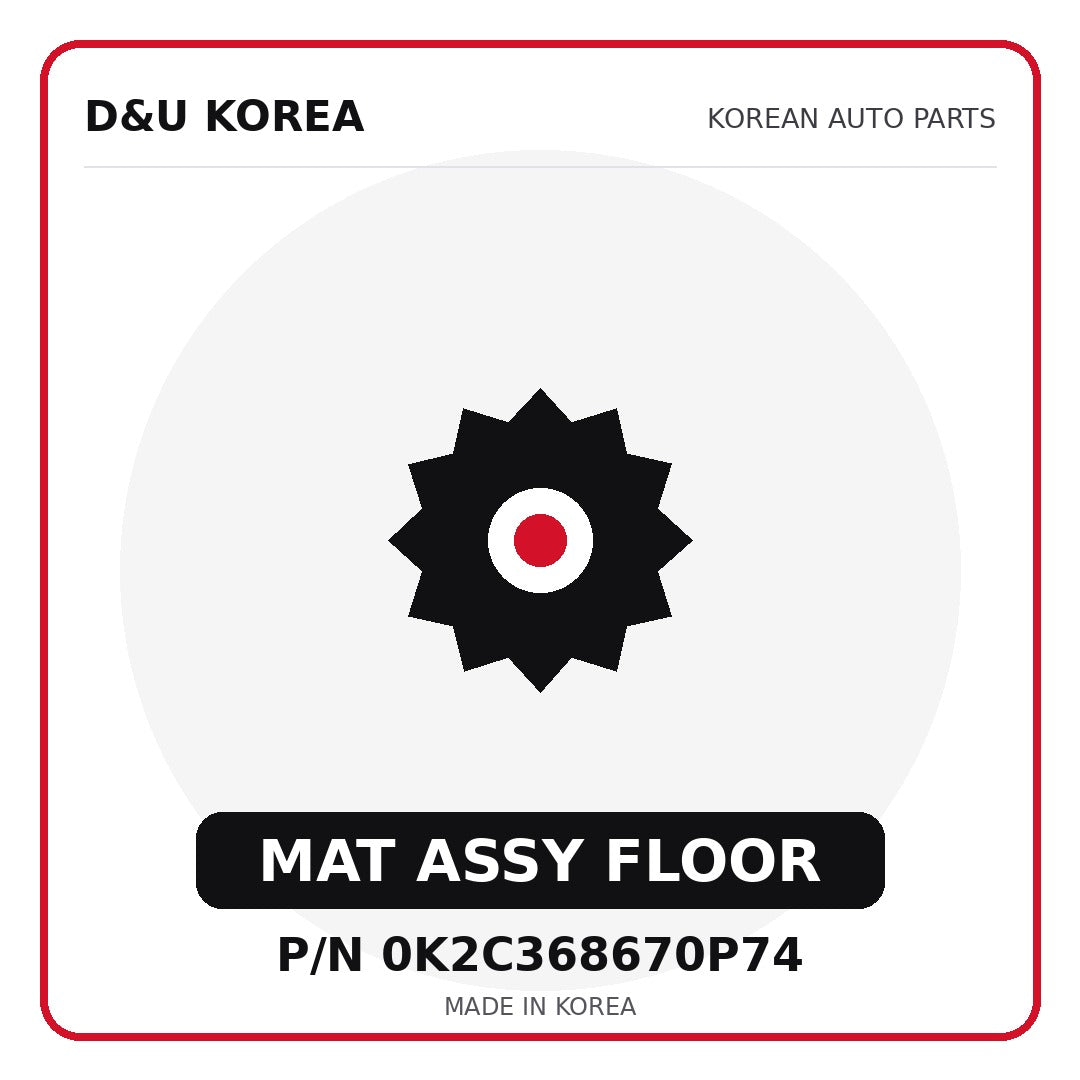 Genuine Mobis MAT ASSY FLOOR 0K2C368670P74 - Korean auto parts from D&U Korea