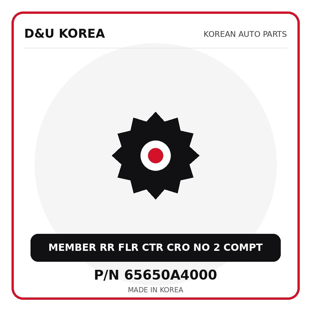Genuine Mobis MEMBER RR FLR CTR CRO NO 2 COMPT 65650A4000 - Korean auto parts from D&U Korea