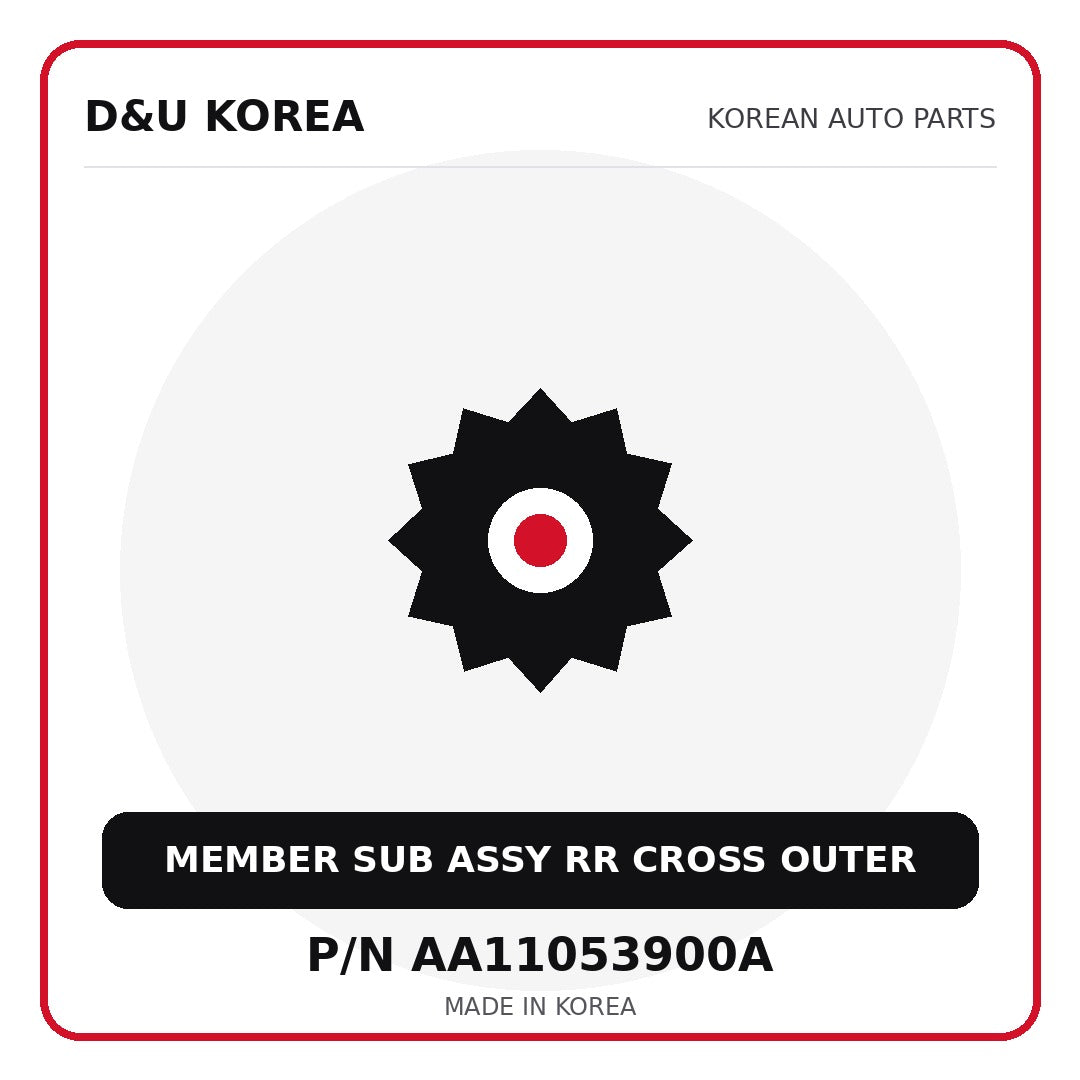 Genuine Mobis MEMBER SUB ASSY RR CROSS OUTER AA11053900A - Korean auto parts from D&U Korea