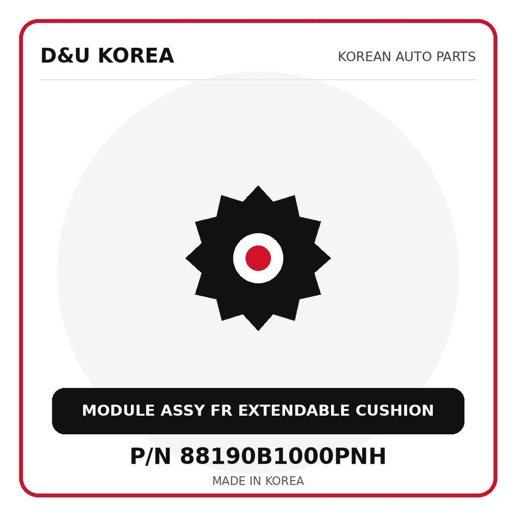 Genuine Mobis MODULE ASSY FR EXTENDABLE CUSHION 88190B1000PNH - Korean auto parts from D&U Korea