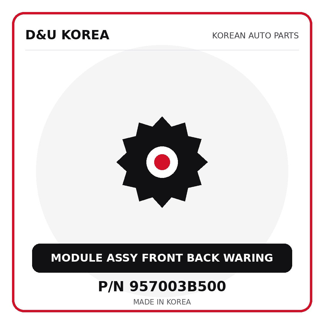 Genuine Mobis MODULE ASSY FRONT BACK WARING 957003B500 - Korean auto parts from D&U Korea