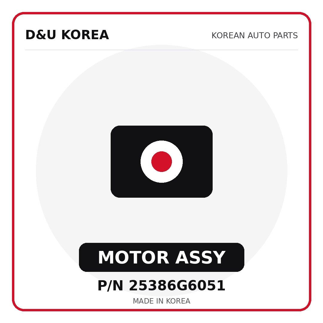 Genuine Mobis MOTOR ASSY 25386G6051 - Korean auto parts from D&U Korea