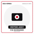 Genuine Mobis MOTOR ASSY 563304Z000 - Korean auto parts from D&U Korea