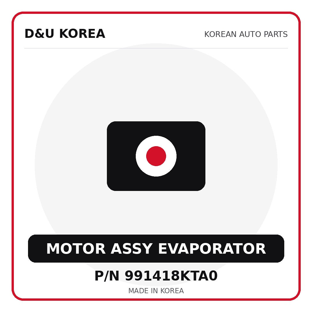 Genuine Mobis MOTOR ASSY EVAPORATOR 991418KTA0 for Korean vehicles | D&U Korea