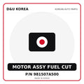 Genuine Mobis MOTOR ASSY FUEL CUT 981507A500 for Korean vehicles | D&U Korea
