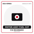 Genuine Mobis MOTOR ASSY FUEL CUT 981508A002 for Korean vehicles | D&U Korea
