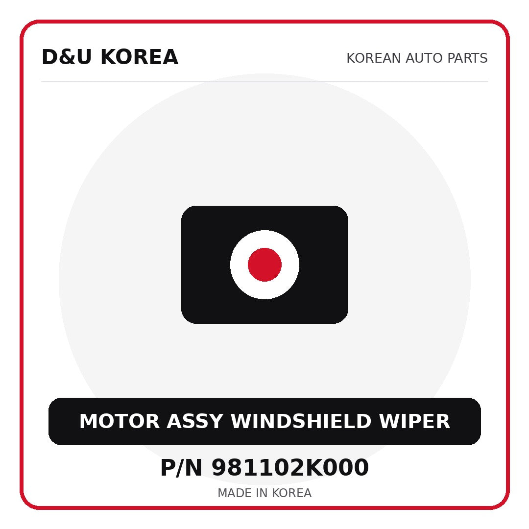 Genuine Mobis MOTOR ASSY WINDSHIELD WIPER 981102K000 for Korean vehicles | D&U Korea