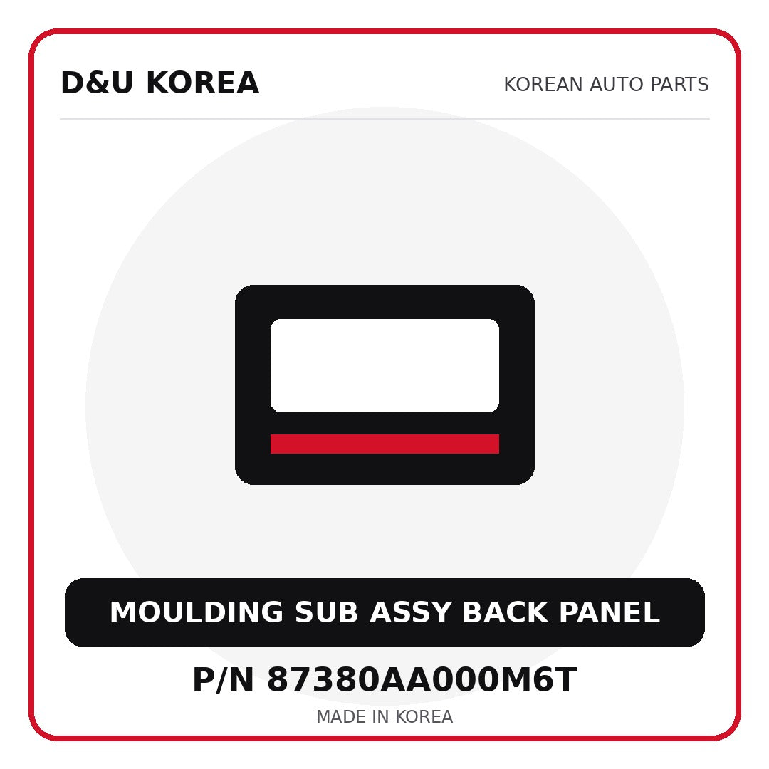 Genuine Mobis MOULDING SUB ASSY BACK PANEL 87380AA000M6T for Korean vehicles | D&U Korea