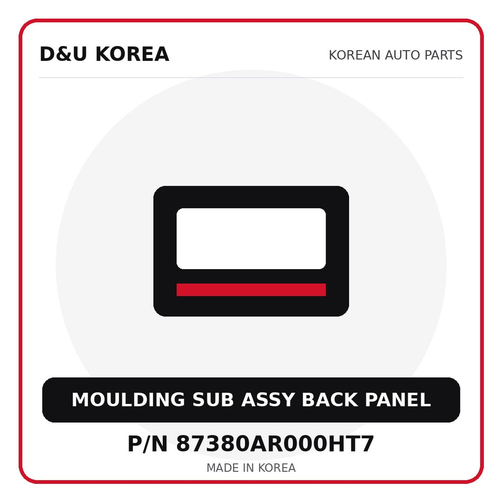 Genuine Mobis MOULDING SUB ASSY BACK PANEL 87380AR000HT7 for Korean vehicles | D&U Korea