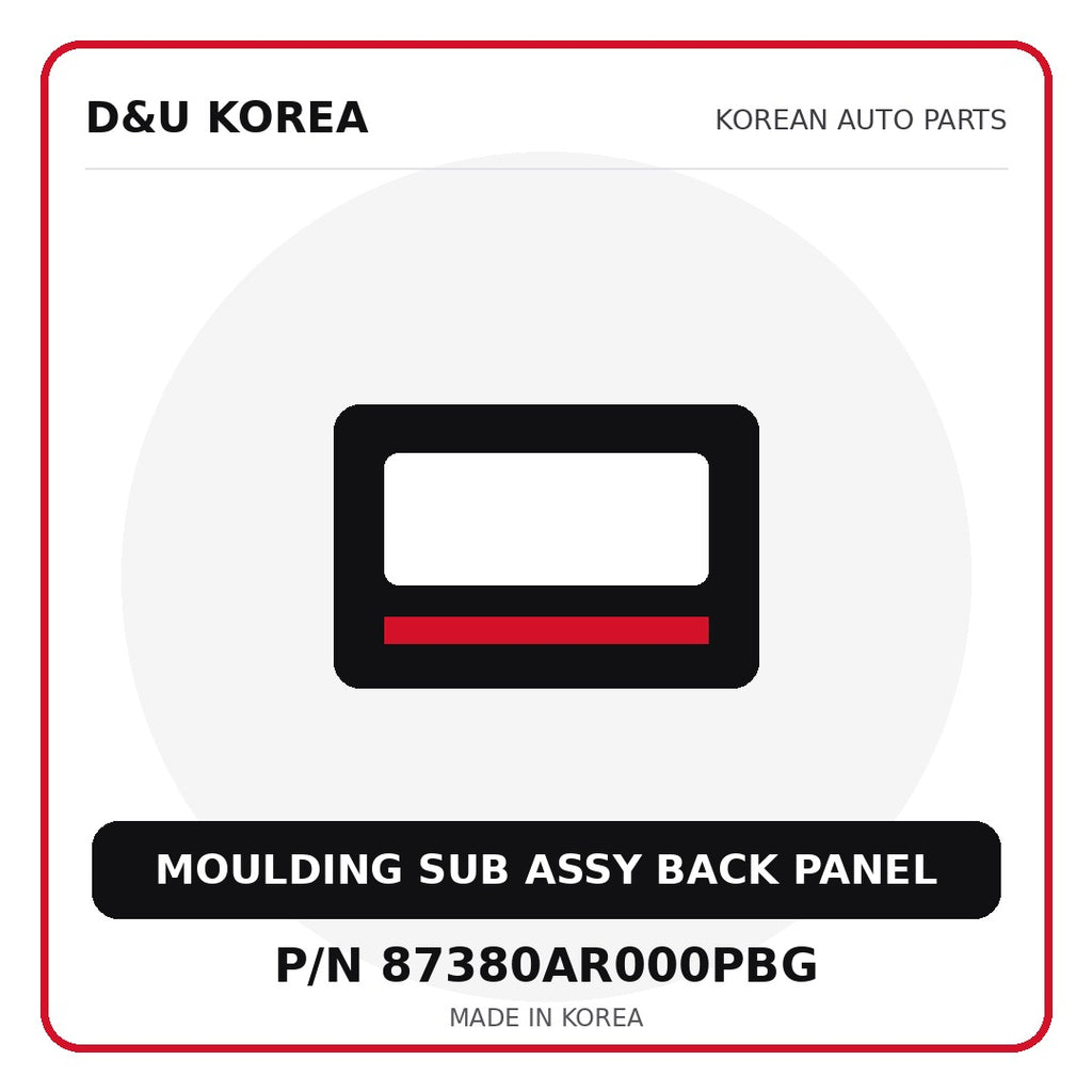 Genuine Mobis MOULDING SUB ASSY BACK PANEL 87380AR000PBG - Korean auto parts from D&U Korea