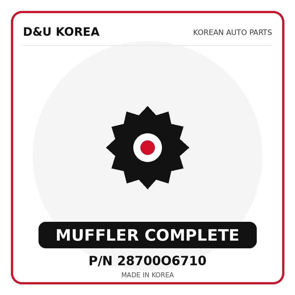 Genuine Mobis MUFFLER COMPLETE 28700O6710 - Korean auto parts from D&U Korea