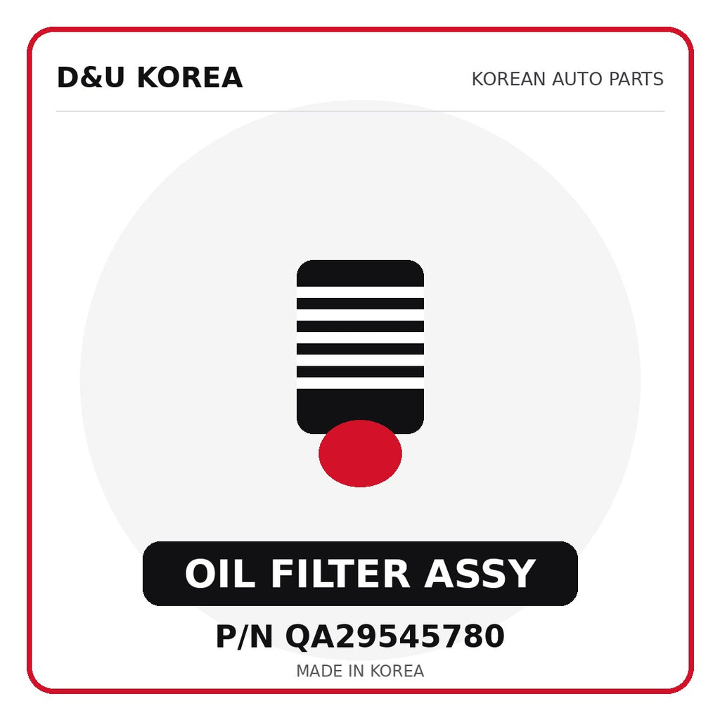 Genuine Mobis OIL FILTER ASSY QA29545780 - Korean auto parts from D&U Korea