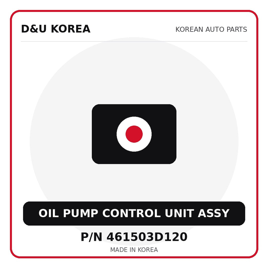 Genuine Mobis OIL PUMP CONTROL UNIT ASSY 461503D120 - Korean auto parts from D&U Korea