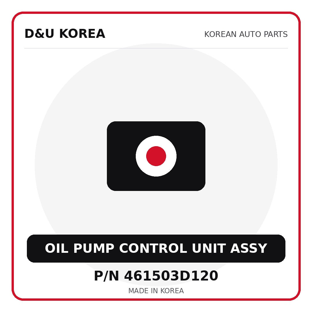 Genuine Mobis OIL PUMP CONTROL UNIT ASSY 461503D120 - Korean auto parts from D&U Korea