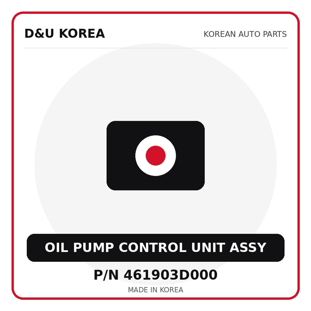 Genuine Mobis OIL PUMP CONTROL UNIT ASSY 461903D000 for Korean vehicles | D&U Korea