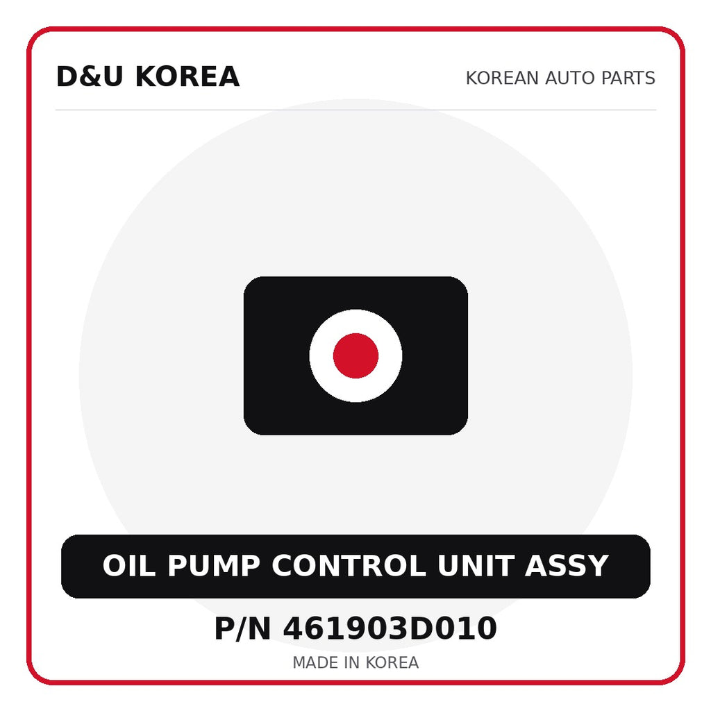 Genuine Mobis OIL PUMP CONTROL UNIT ASSY 461903D010 - Korean auto parts from D&U Korea