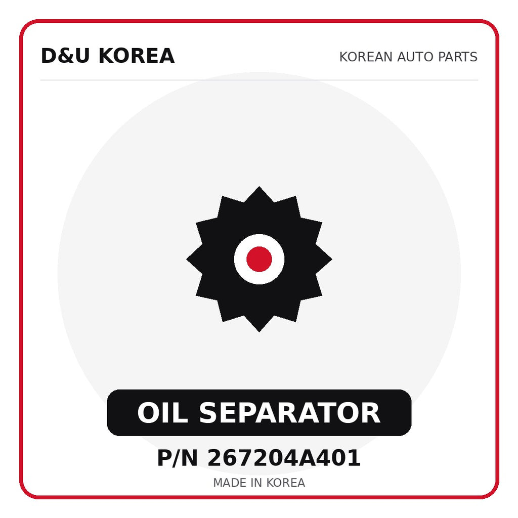 Genuine Mobis OIL SEPARATOR 267204A401 - Korean auto parts from D&U Korea