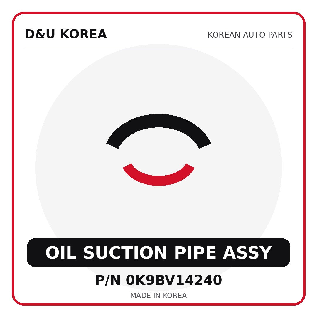 Genuine Mobis OIL SUCTION PIPE ASSY 0K9BV14240 - Korean auto parts from D&U Korea