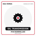 Genuine Mobis OIL TRANSMISSION 043005L1A0 for Korean vehicles | D&U Korea