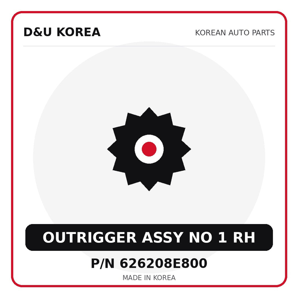 Genuine Mobis OUTRIGGER ASSY NO 1 RH 626208E800 - Korean auto parts from D&U Korea