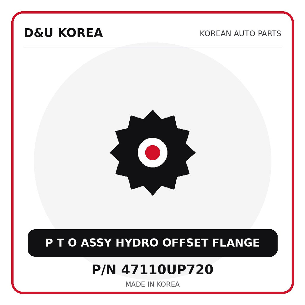 Genuine Mobis P T O ASSY HYDRO OFFSET FLANGE 47110UP720 - Korean auto parts from D&U Korea